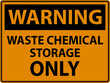 © Seetwo - Warning Waste Chemical Storage Only On White Background