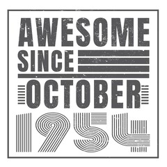 Awesome since January 1954.1954 Vintage Retro Birthday Vector