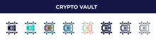 Crypto Vault Icon In 8 Styles. Line, Filled, Glyph, Thin Outline, Colorful, Stroke And Gradient Styles, Crypto Vault Vector Sign. Symbol, Logo Illustration. Different Style Icons Set.