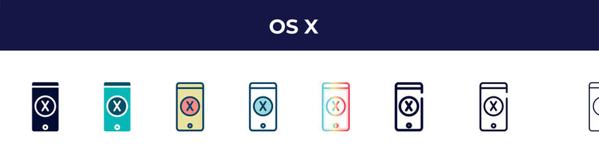 Poster - os x icon in 8 styles. line, filled, glyph, thin outline, colorful, stroke and gradient styles, os x vector sign. symbol, logo illustration. different style icons set.