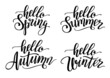 Hello Winter, Spring, Summer and Autumn hand drawn lettering phrases.