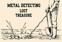 Vector Sketch Illustration On Beige Background Metal Detectors, Hobby, Treasure Hunt, Survival, Camping, Adventure, Archaeology. Digger.