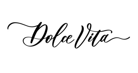 Wall Mural - Dolce vita. Lettering inscription. Design element for greeting card, t shirt, poster