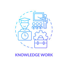 Poster - Knowledge work blue gradient concept icon. Professional growth. Lifelong learning contexts abstract idea thin line illustration. Isolated outline drawing. Myriad Pro-Bold fonts used