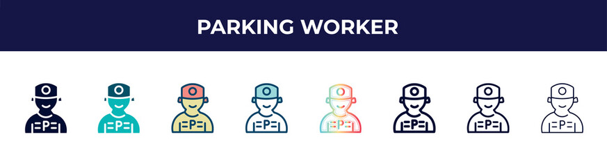 Poster - parking worker icon in 8 styles. line, filled, glyph, thin outline, colorful, stroke and gradient styles, parking worker vector sign. symbol, logo illustration. different style icons set.