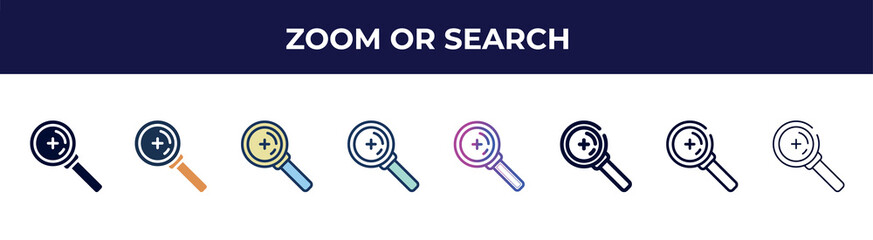 Poster - zoom or search icon in 8 styles. line, filled, glyph, thin outline, colorful, stroke and gradient styles, zoom or search vector sign. symbol, logo illustration. different style icons set.