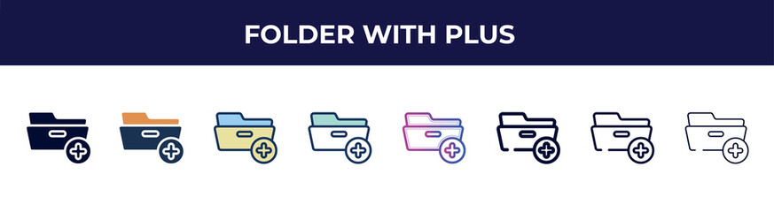 Poster - folder with plus icon in 8 styles. line, filled, glyph, thin outline, colorful, stroke and gradient styles, folder with plus vector sign. symbol, logo illustration. different style icons set.