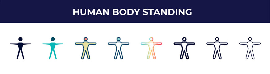 Poster - human body standing icon in 8 styles. line, filled, glyph, thin outline, colorful, stroke and gradient styles, human body standing vector sign. symbol, logo illustration. different style icons set.