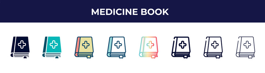 Poster - medicine book icon in 8 styles. line, filled, glyph, thin outline, colorful, stroke and gradient styles, medicine book vector sign. symbol, logo illustration. different style icons set.