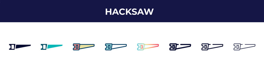 Poster - hacksaw icon in 8 styles. line, filled, glyph, thin outline, colorful, stroke and gradient styles, hacksaw vector sign. symbol, logo illustration. different style icons set.