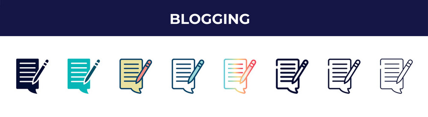 Poster - blogging icon in 8 styles. line, filled, glyph, thin outline, colorful, stroke and gradient styles, blogging vector sign. symbol, logo illustration. different style icons set.