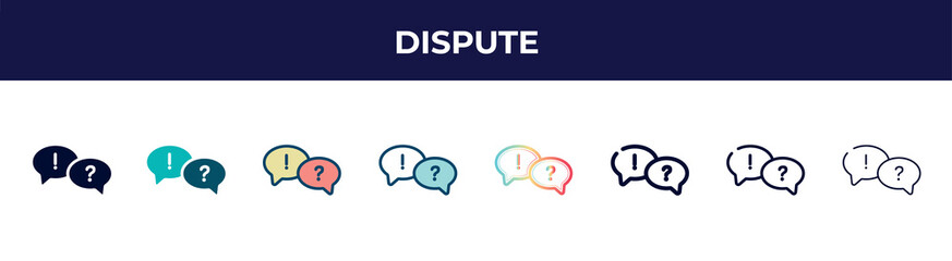 Poster - dispute icon in 8 styles. line, filled, glyph, thin outline, colorful, stroke and gradient styles, dispute vector sign. symbol, logo illustration. different style icons set.