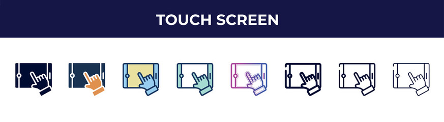 Aufkleber - touch screen icon in 8 styles. line, filled, glyph, thin outline, colorful, stroke and gradient styles, touch screen vector sign. symbol, logo illustration. different style icons set.