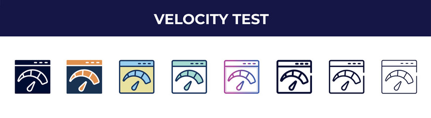 Poster - velocity test icon in 8 styles. line, filled, glyph, thin outline, colorful, stroke and gradient styles, velocity test vector sign. symbol, logo illustration. different style icons set.