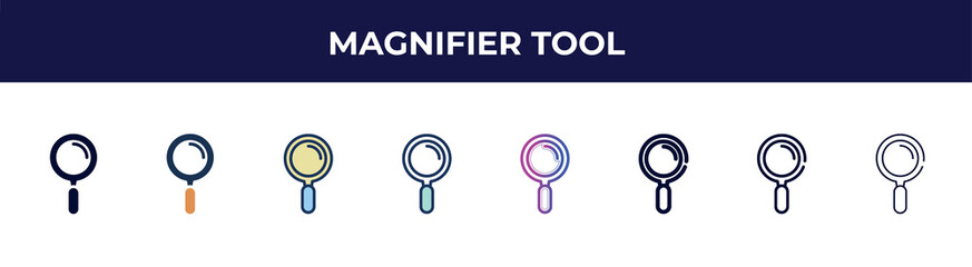 Poster - magnifier tool icon in 8 styles. line, filled, glyph, thin outline, colorful, stroke and gradient styles, magnifier tool vector sign. symbol, logo illustration. different style icons set.