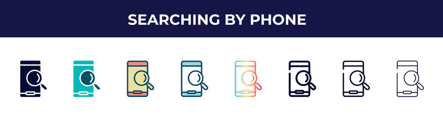 Poster - searching by phone icon in 8 styles. line, filled, glyph, thin outline, colorful, stroke and gradient styles, searching by phone vector sign. symbol, logo illustration. different style icons set.