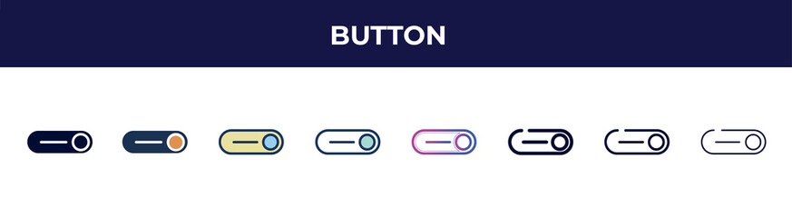Poster - button icon in 8 styles. line, filled, glyph, thin outline, colorful, stroke and gradient styles, button vector sign. symbol, logo illustration. different style icons set.