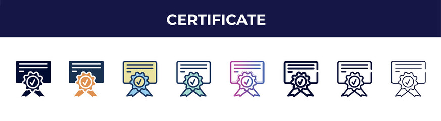 Poster - certificate icon in 8 styles. line, filled, glyph, thin outline, colorful, stroke and gradient styles, certificate vector sign. symbol, logo illustration. different style icons set.