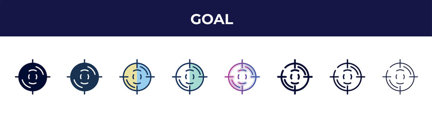 Poster - goal icon in 8 styles. line, filled, glyph, thin outline, colorful, stroke and gradient styles, goal vector sign. symbol, logo illustration. different style icons set.