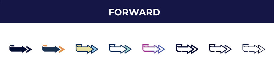Poster - forward icon in 8 styles. line, filled, glyph, thin outline, colorful, stroke and gradient styles, forward vector sign. symbol, logo illustration. different style icons set.