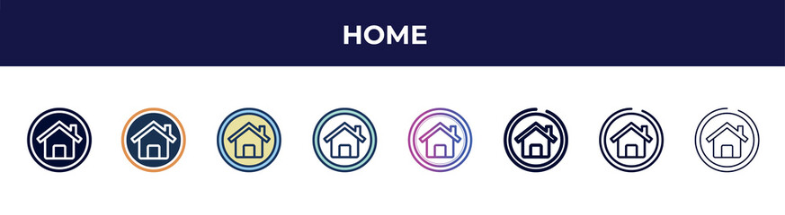 Poster - home icon in 8 styles. line, filled, glyph, thin outline, colorful, stroke and gradient styles, home vector sign. symbol, logo illustration. different style icons set.