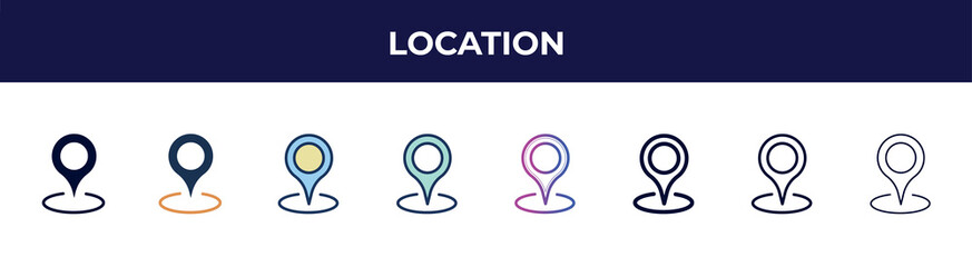 Poster - location icon in 8 styles. line, filled, glyph, thin outline, colorful, stroke and gradient styles, location vector sign. symbol, logo illustration. different style icons set.