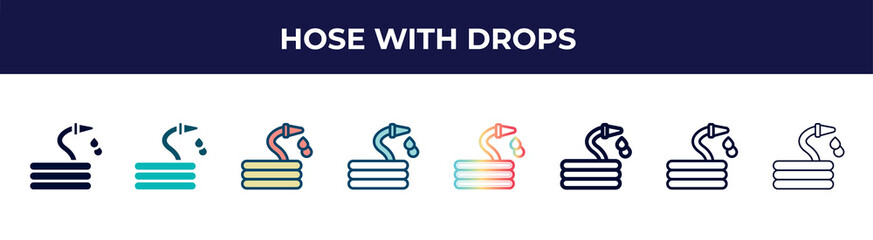 Poster - hose with drops icon in 8 styles. line, filled, glyph, thin outline, colorful, stroke and gradient styles, hose with drops vector sign. symbol, logo illustration. different style icons set.