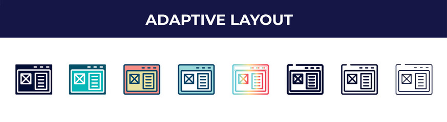 adaptive layout icon in 8 styles. line, filled, glyph, thin outline, colorful, stroke and gradient styles, adaptive layout vector sign. symbol, logo illustration. different style icons set.