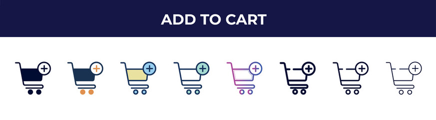 Poster - add to cart icon in 8 styles. line, filled, glyph, thin outline, colorful, stroke and gradient styles, add to cart vector sign. symbol, logo illustration. different style icons set.