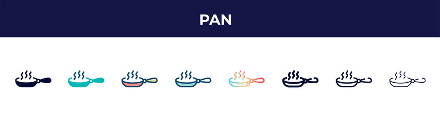 Poster - pan icon in 8 styles. line, filled, glyph, thin outline, colorful, stroke and gradient styles, pan vector sign. symbol, logo illustration. different style icons set.