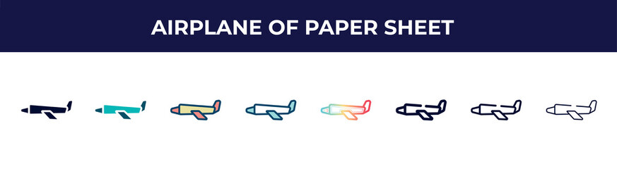 Poster - airplane of paper sheet icon in 8 styles. line, filled, glyph, thin outline, colorful, stroke and gradient styles, airplane of paper sheet vector sign. symbol, logo illustration. different style