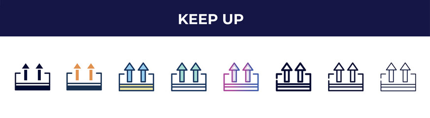 Poster - keep up icon in 8 styles. line, filled, glyph, thin outline, colorful, stroke and gradient styles, keep up vector sign. symbol, logo illustration. different style icons set.