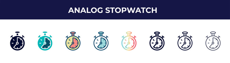 Poster - analog stopwatch icon in 8 styles. line, filled, glyph, thin outline, colorful, stroke and gradient styles, analog stopwatch vector sign. symbol, logo illustration. different style icons set.