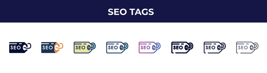 Poster - seo tags icon in 8 styles. line, filled, glyph, thin outline, colorful, stroke and gradient styles, seo tags vector sign. symbol, logo illustration. different style icons set.