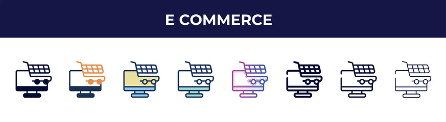Poster - e commerce icon in 8 styles. line, filled, glyph, thin outline, colorful, stroke and gradient styles, e commerce vector sign. symbol, logo illustration. different style icons set.