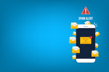 Spamming Concept, A Lot Of Emails On The Screen Of A Smart Phone. Email Box Hacking, Spam Warning. Vector Illustration.	