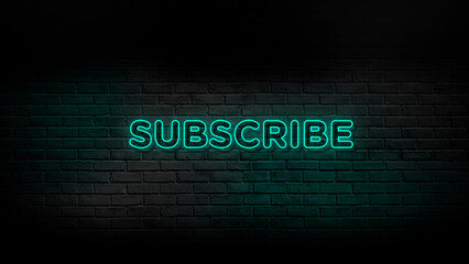 subscribe banner - neon text effect in wall