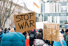 No War, Stop War Signs At A Demonstration Against The Invasion Of Ukraine