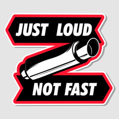 Wall Mural - Just Loud Not Fast Japanese Car decal, and Sticker in Vector format