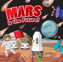 Wall Mural - Mars is the future with astronaut and alien on planet scene