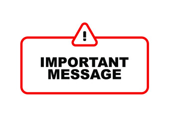 important message sign on white background	