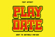 © 4gladiator.studio44 - Play Date Editable Text Effect Emboss Modern Style