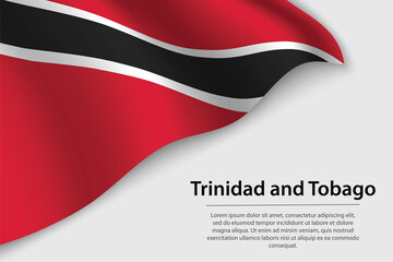 Wall Mural - Wave flag of Trinidad and Tobago on white background. Banner or