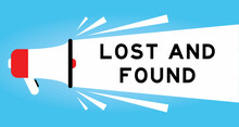 Color Megphone Icon With Word Lost And Found In White Banner On Blue Background