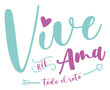 Vive,Ríe, Ama. lettering castellano, Frases positivas, recursos gráficos
