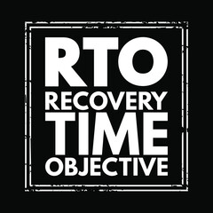 Poster - RTO Recovery Time Objective - amount of real time has to restore its processes at an acceptable service level after a disaster, acronym text stamp concept for presentations and reports