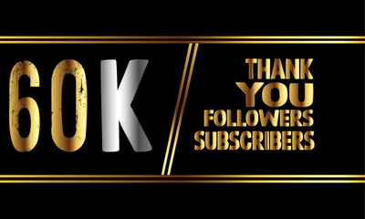 60K followers, subscribers,social media network followers and connections.