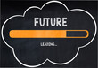 © AKDIM_DESIGN - Future on Chalkboard Concept,loading bar background,blackboard background with white cloud.