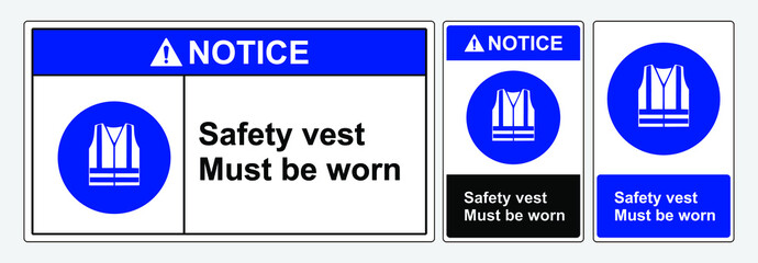 Safety sign wear safety vest. Standard ansi and osha. template sign Notice Use safety vest. personal protective equipment