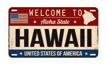 Welcome To Hawaii Vintage Rusty License Plate